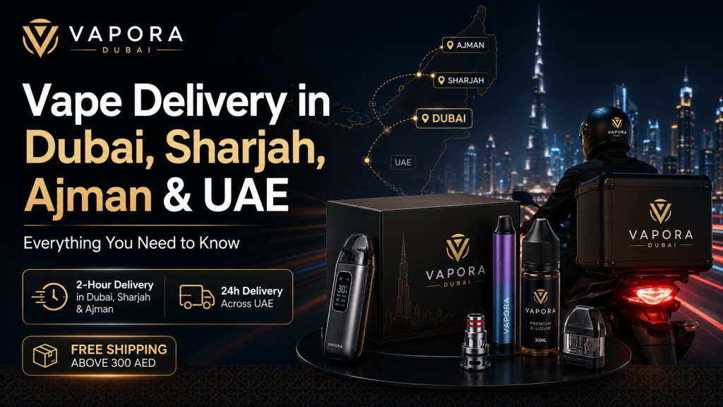 Vape Delivery Dubai