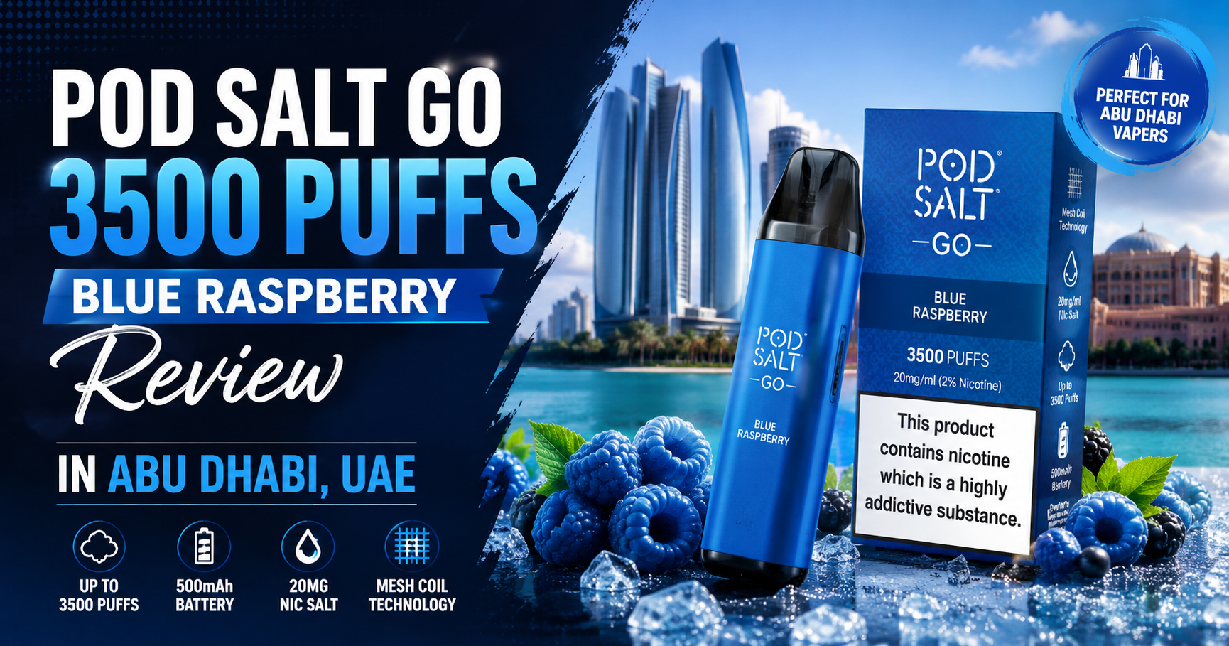 Pod Salt Go 3500 Puffs Blue Raspberry Review in Abu Dhabi UAE