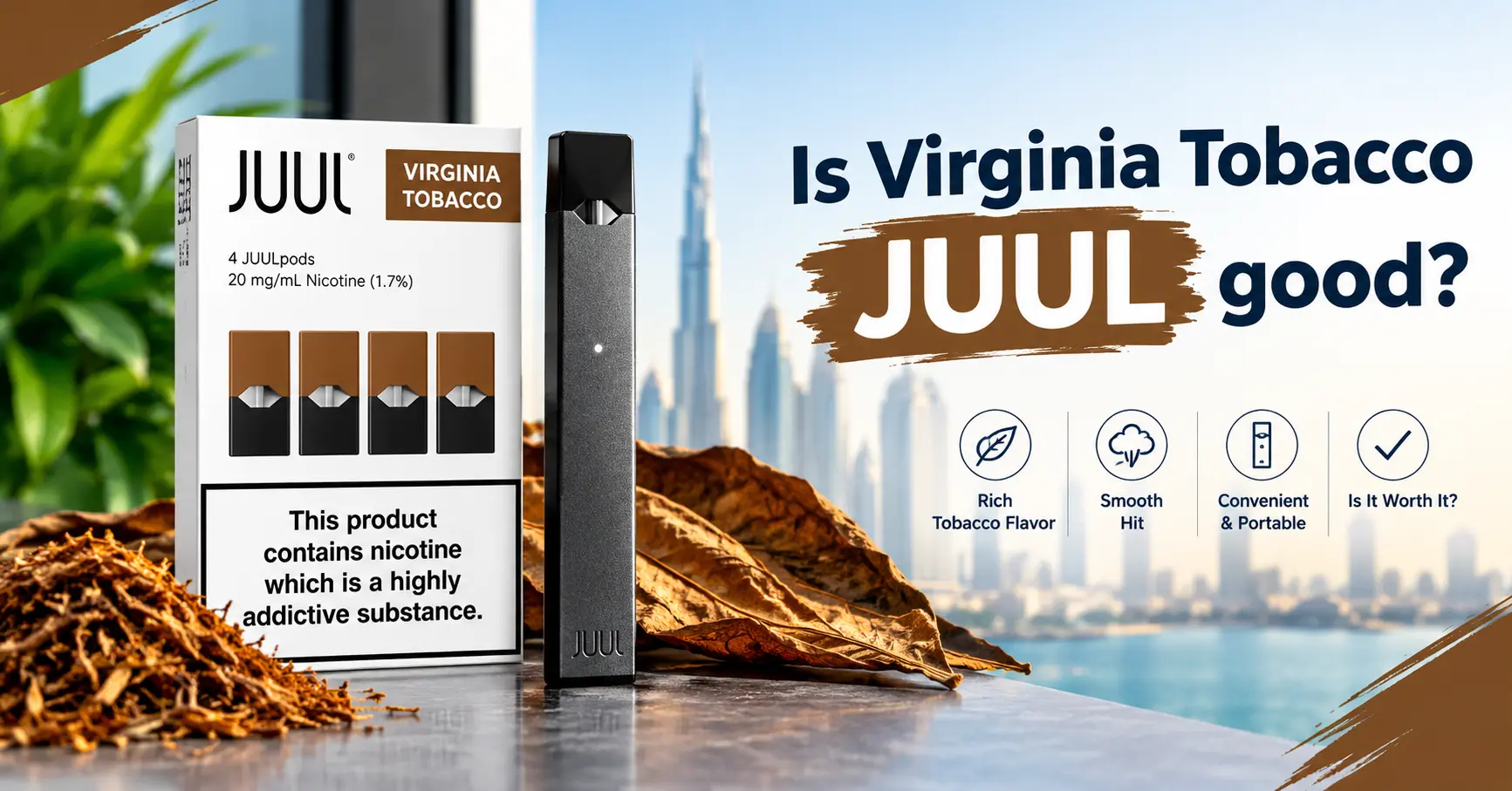 Is Virginia tobacco JUUL good?